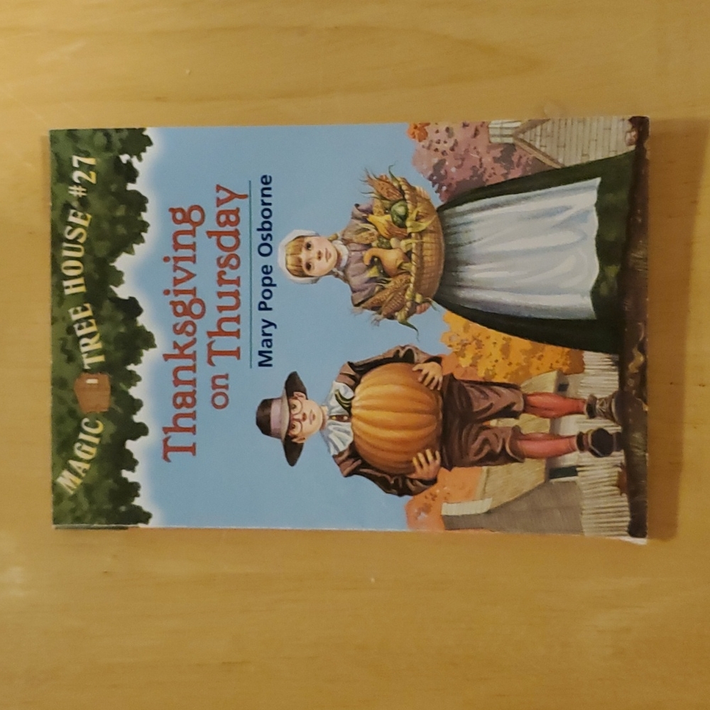 Magic Tree House # 27 - Thanksgiving on Thursday by Mary Pope Osborne